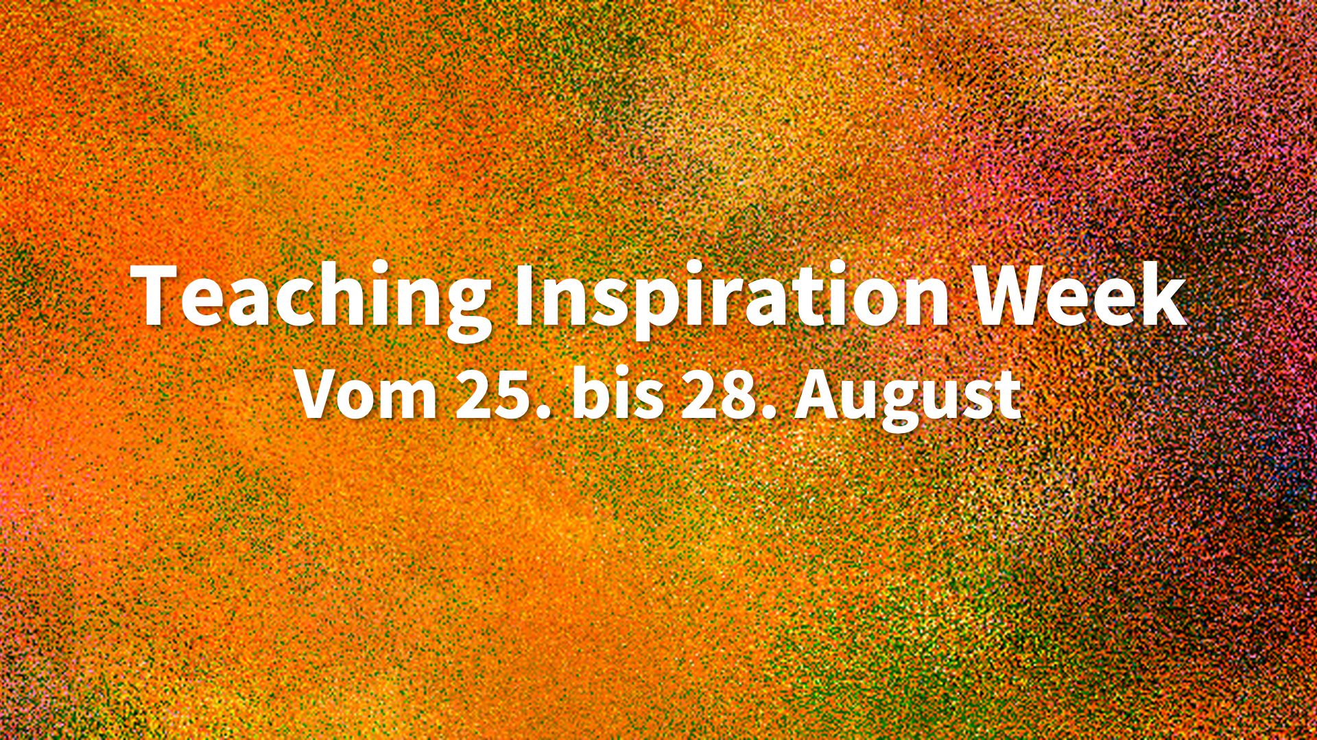 Teaching Inspiration Week HS25